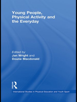 cover image of Young People, Physical Activity and the Everyday